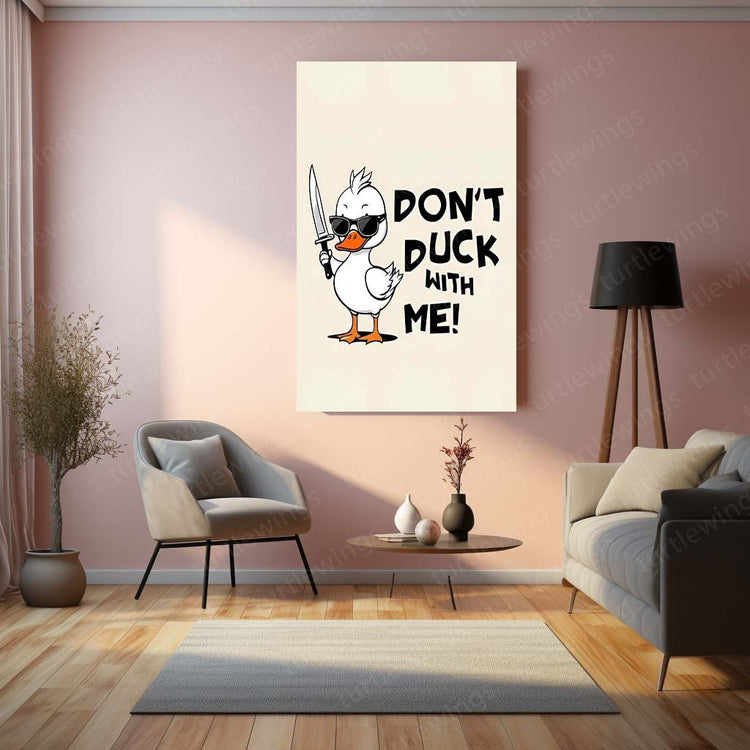 Duck Funny Quote Metal Poster 2