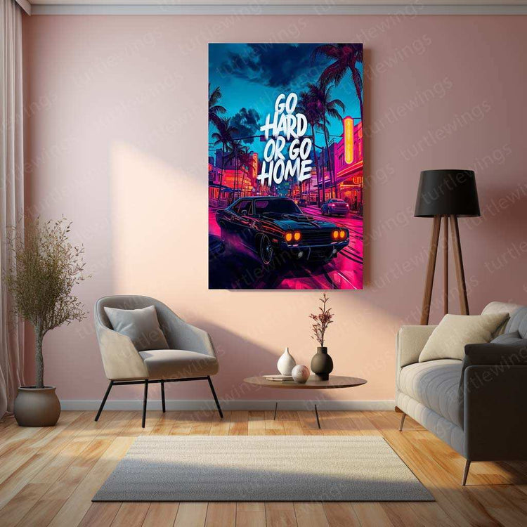 Go Hard or Go Home Metal Poster – Motivational Wall Art | Hustle & Grind Decor - TURTLEWINGS 