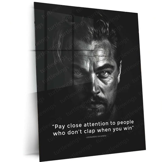 Hollywood Icon - Leonardo DiCaprio Quote Metal Poster | Inspirational Wall Art | HD Print