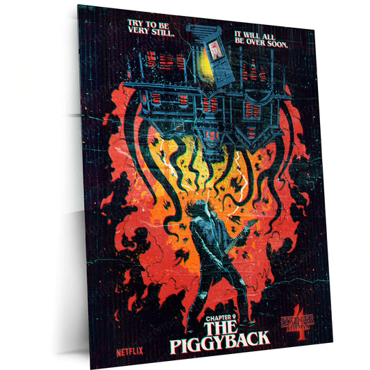 Stranger Things Season 4 Chapter 9: "The Piggyback" Metal Poster | High-Quality Metal Print