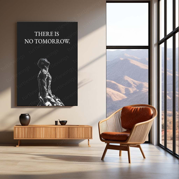 There Is No Tomorrow Quote Metal Poster | Motivational Art | High-Quality Metal Print